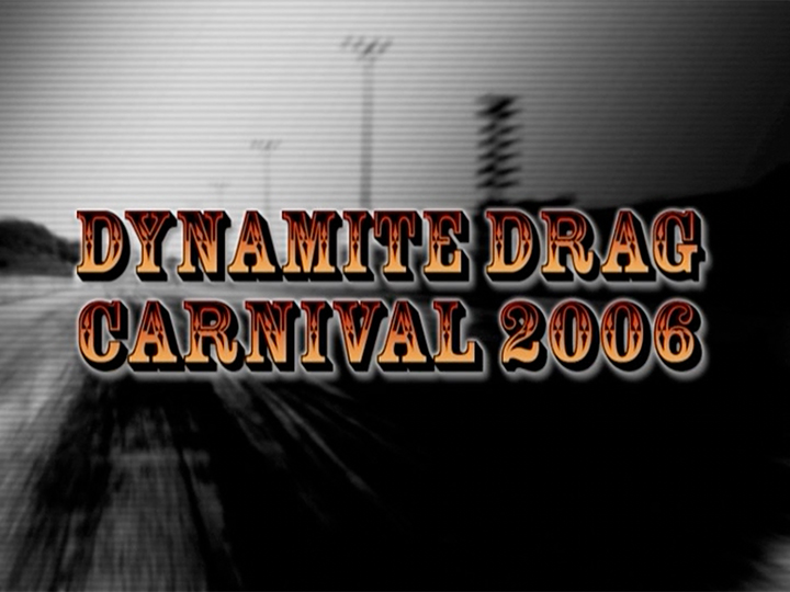 ダイナマイトドラッグカーニバル2006［2006］