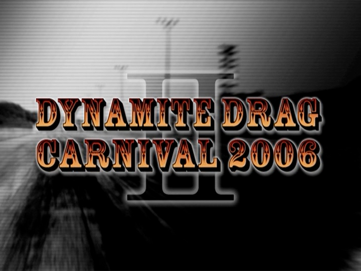ダイナマイトドラッグカーニバル2006〈II〉［2006］