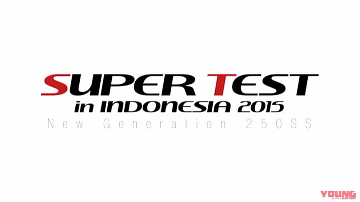 SUPER TEST in INDONESIA 2015［2014］